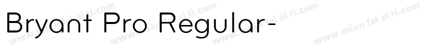 Bryant Pro Regular字体转换